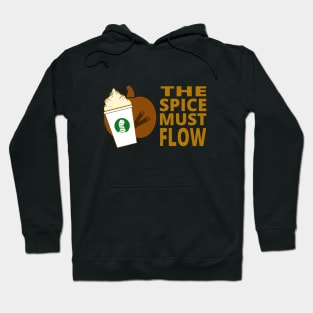 The (Pumpkin) Spice Must Flow Hoodie